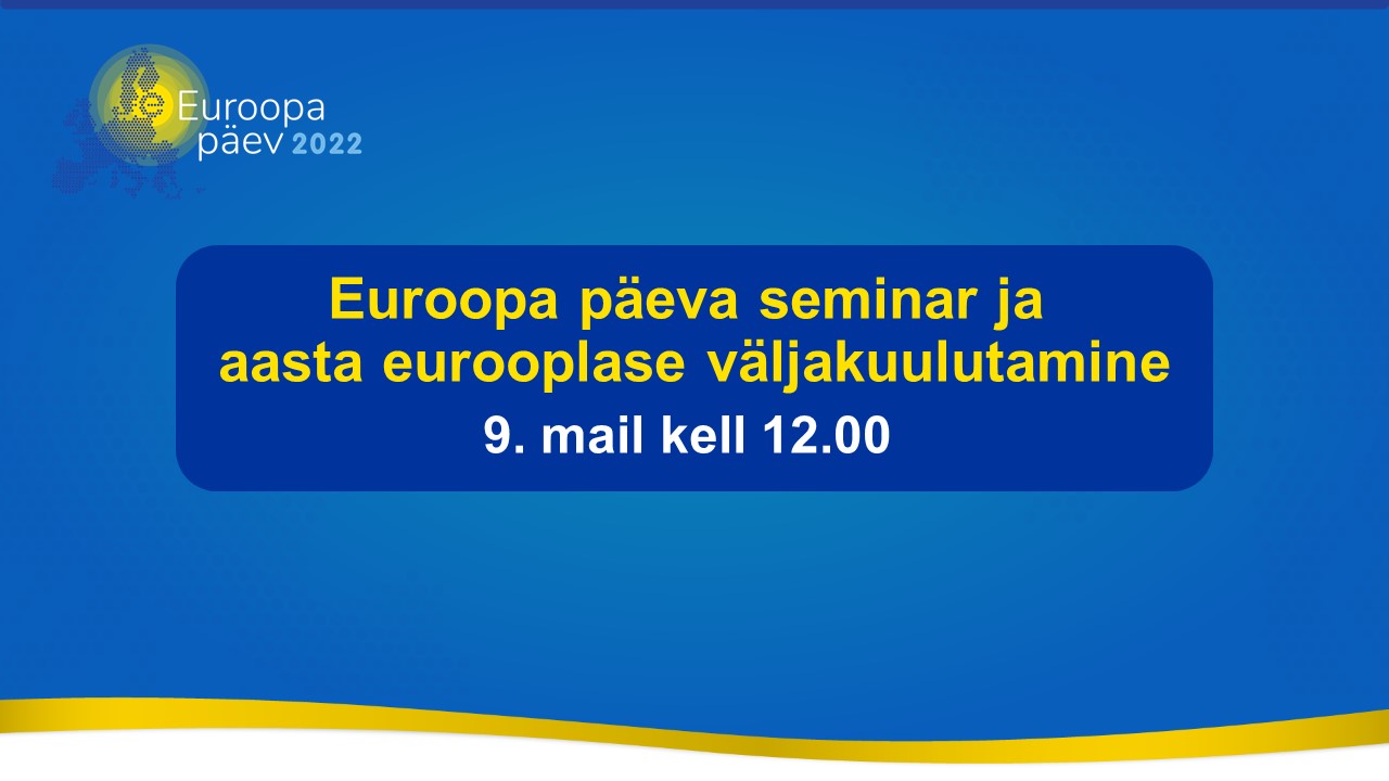 Euroopa päeva seminar 2022